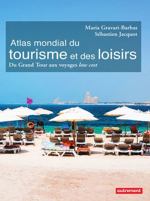 cover image of Atlas mondial du tourisme et des loisirs